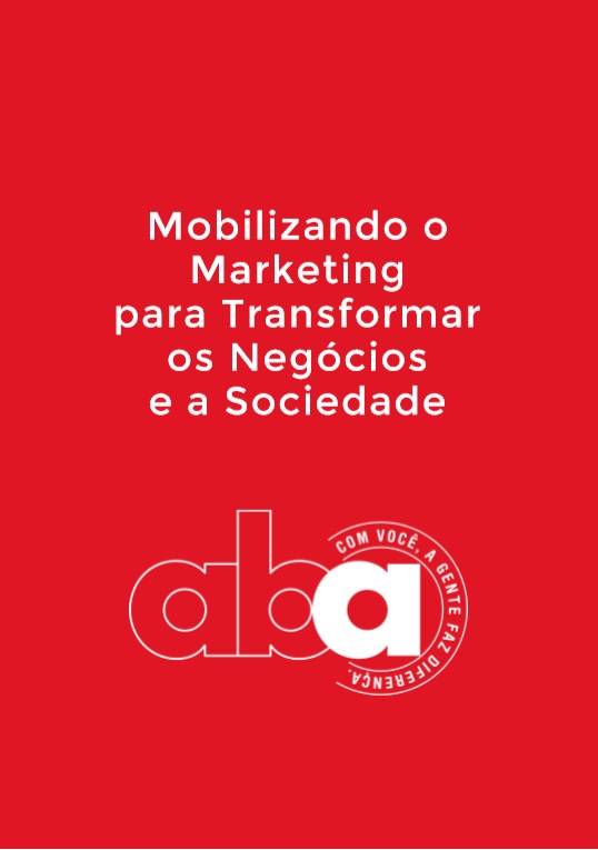 mobilizando o marketing para transformar os negocios e a sociedade